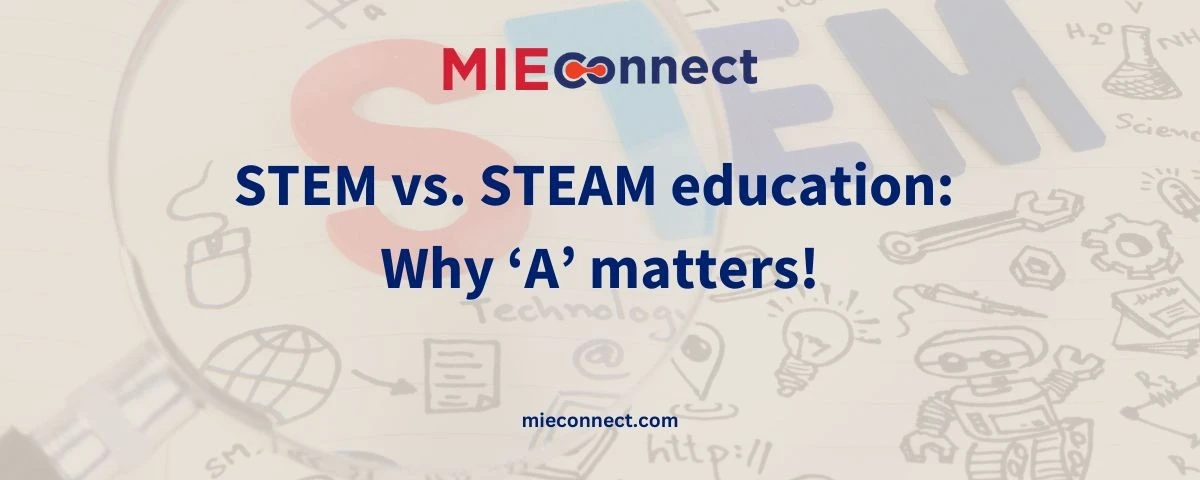 STEM vs STEAM education: Why A matters!